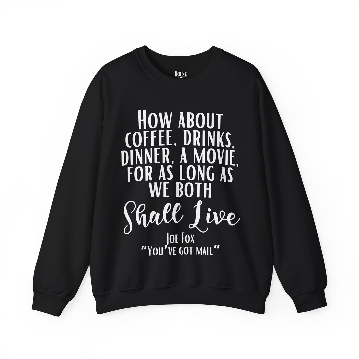 You've Got Mail Movie Sweatshirt