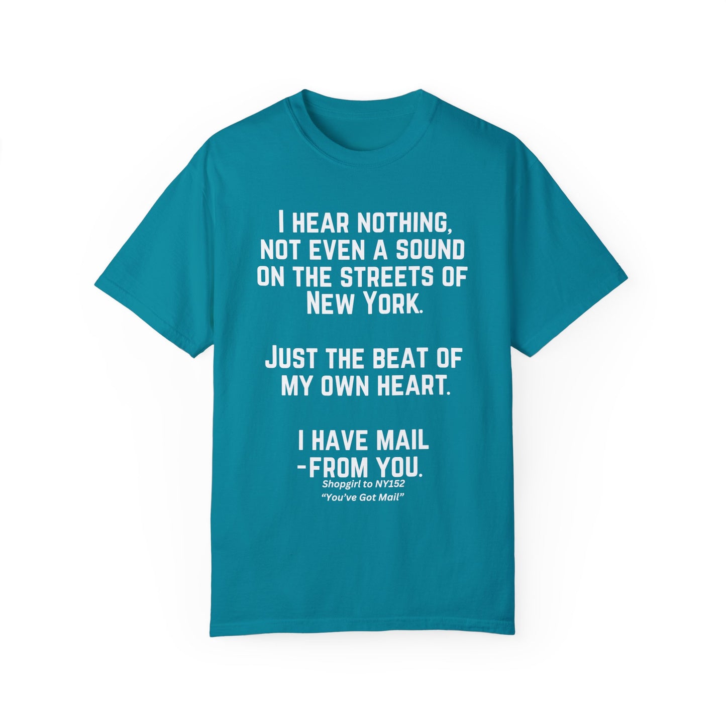 Comfort Colors® Youve Got Mail Movie Quote Shirt 90s Nostalgia Romantic Movies Meg Ryan
