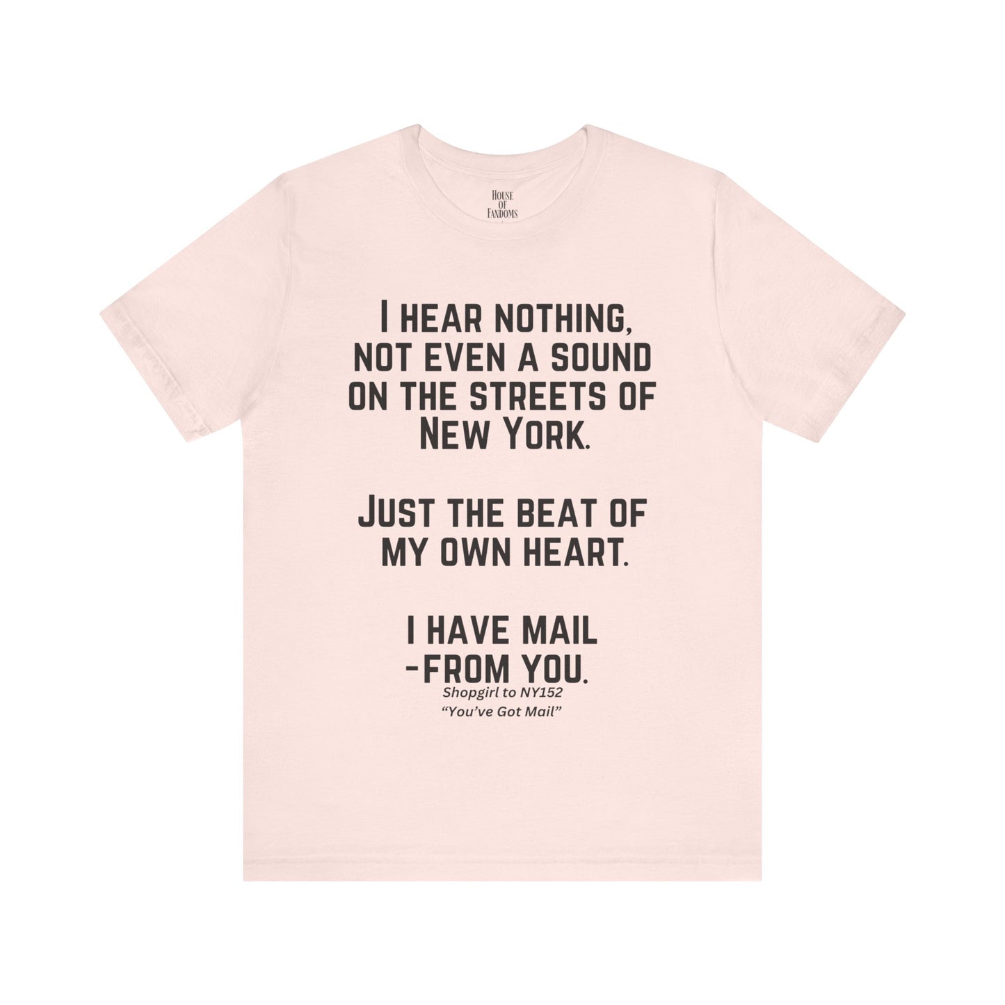 You've Got Mail Movie Shirt Nora Ephron Quote Romantic Movies Romcoms 90s