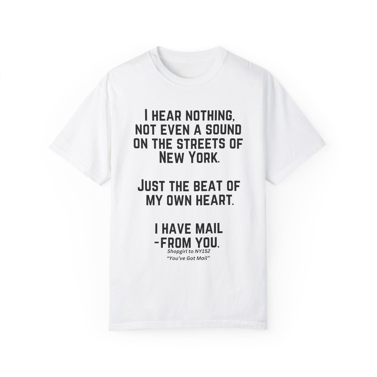 Comfort Colors® Youve Got Mail Movie Quote Shirt 90s Nostalgia Romantic Movies Meg Ryan
