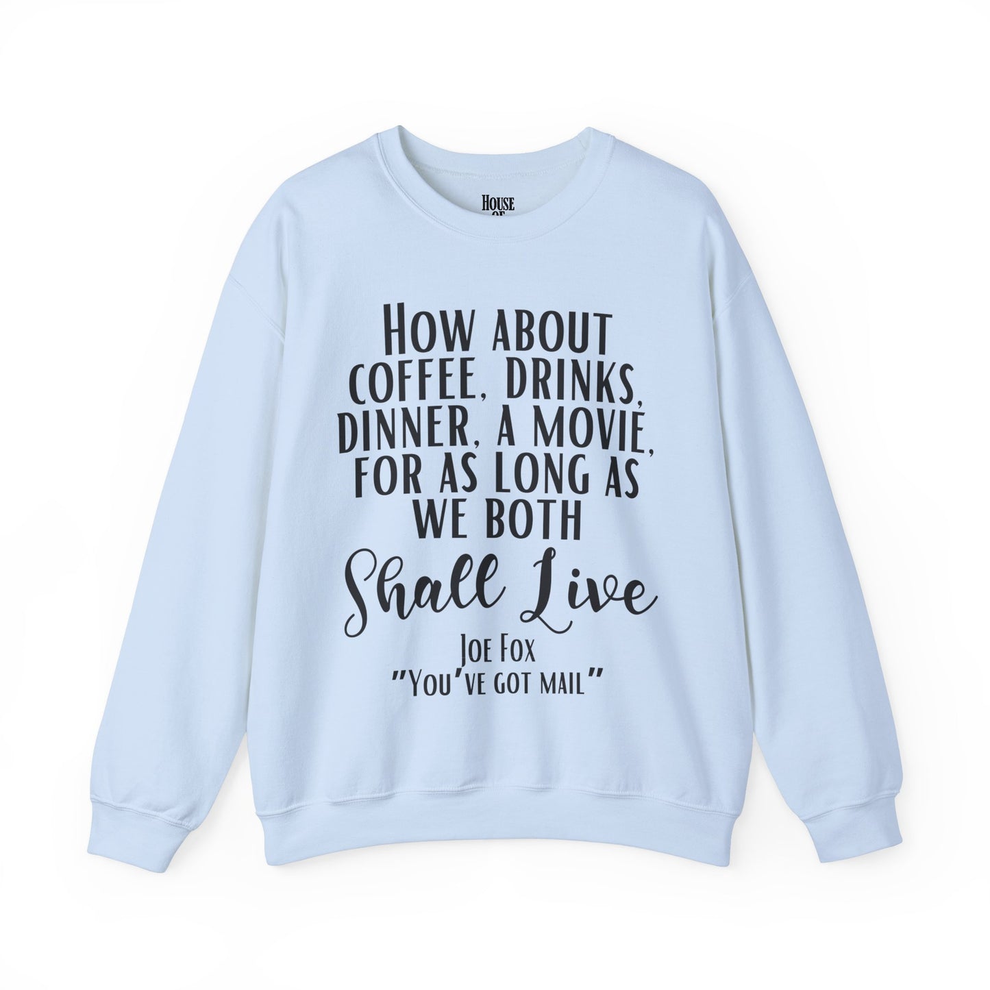 You've Got Mail Movie Sweatshirt