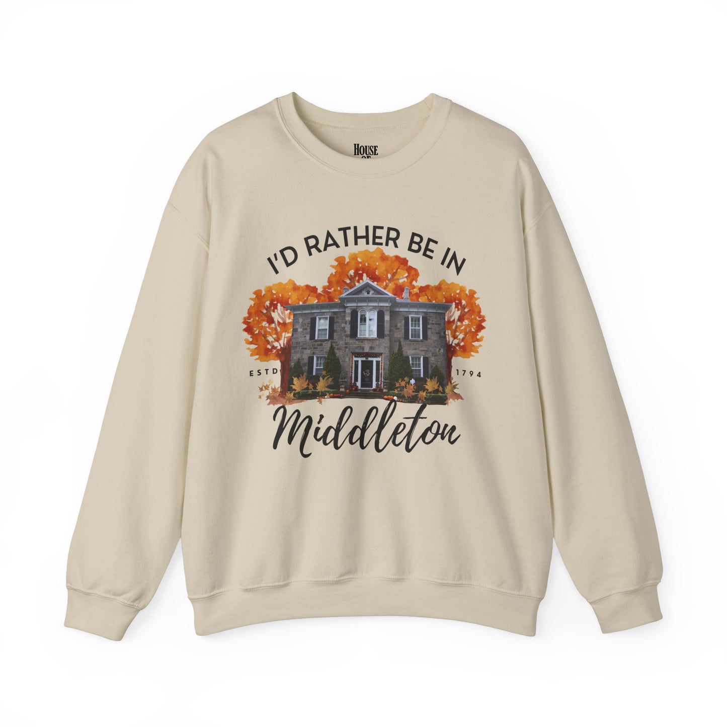 The Good Witch TV Show Sweatshirt - I'd Rather be in Middleton