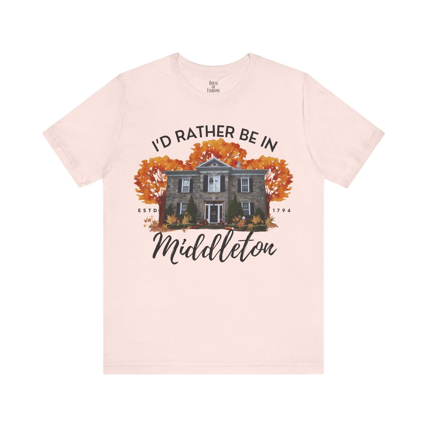 The Good Witch TV Show Shirt - I'd Rather be in Middleton