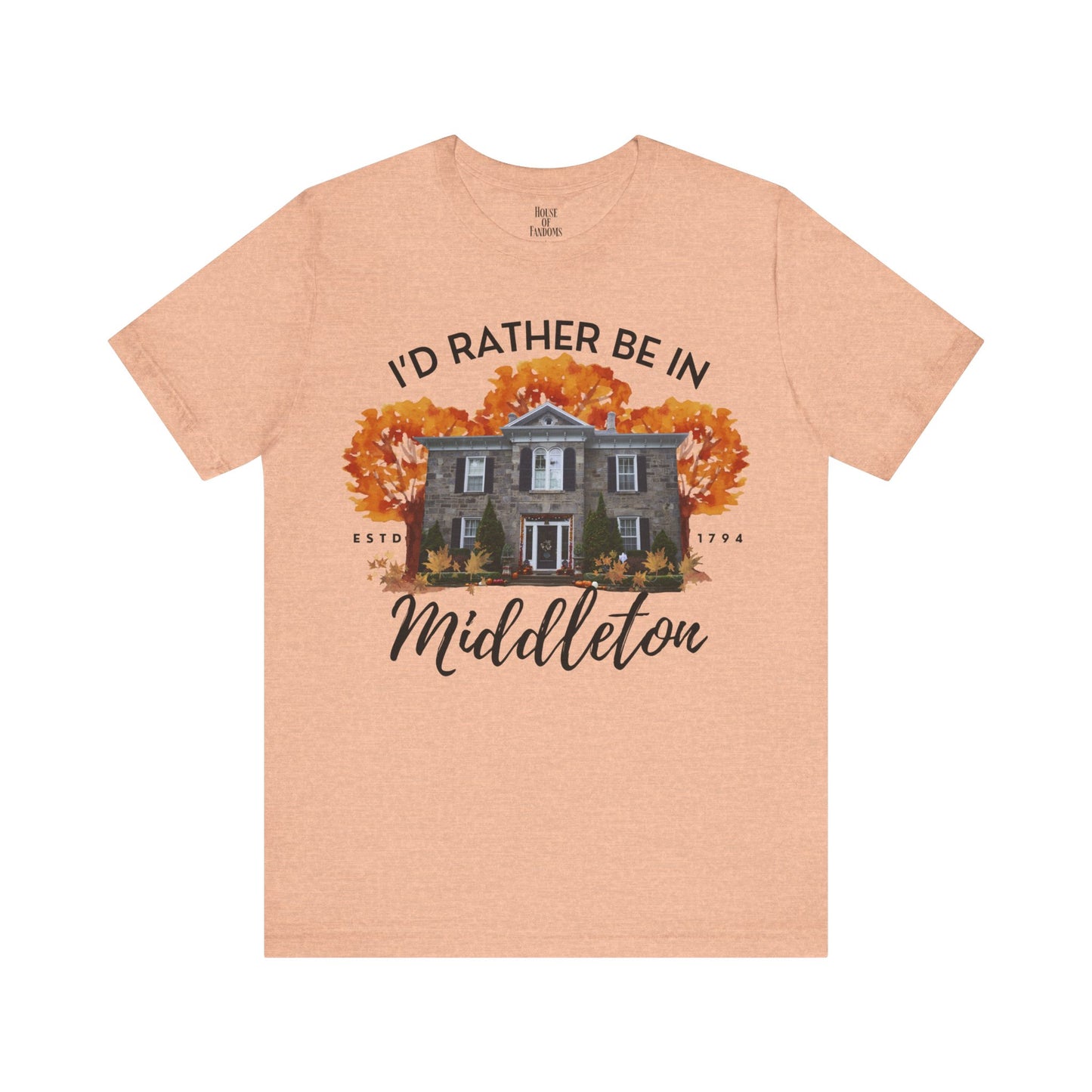 The Good Witch TV Show Shirt - I'd Rather be in Middleton