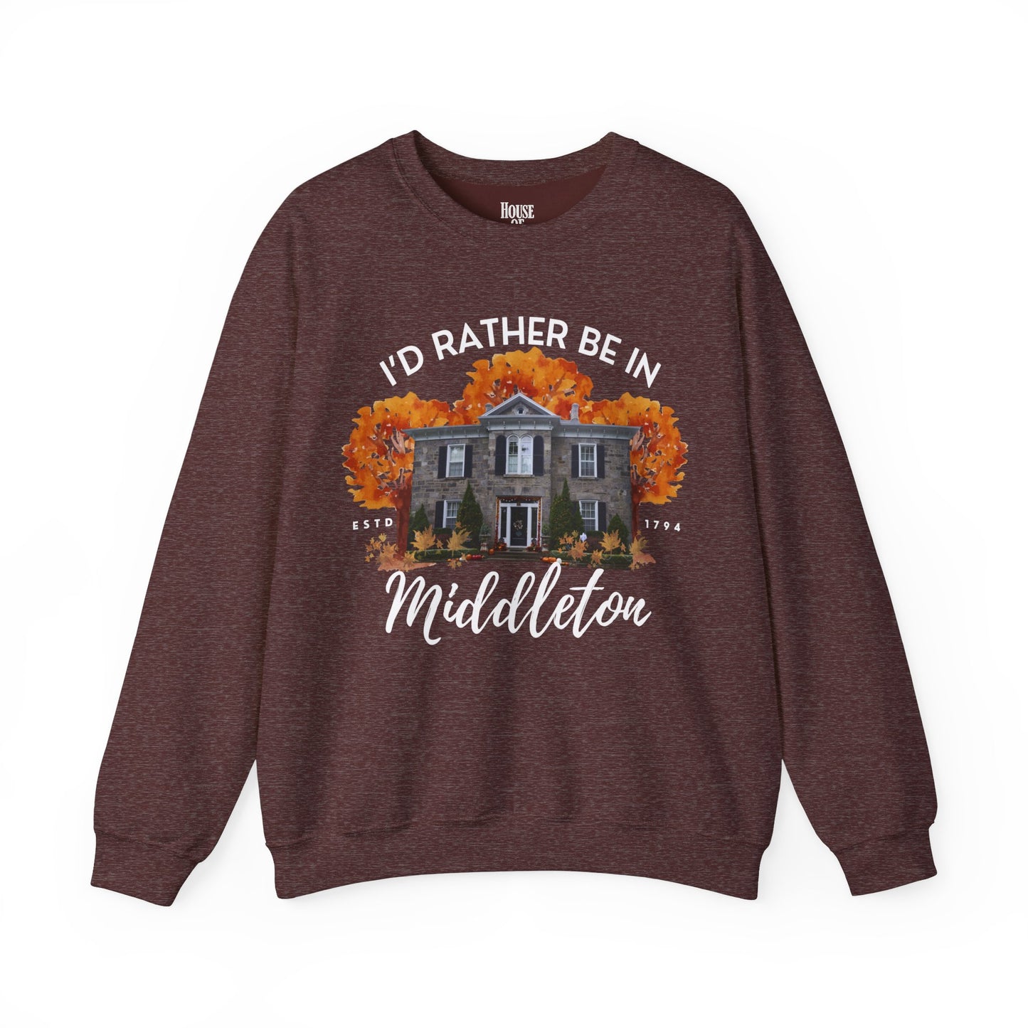 The Good Witch TV Show Sweatshirt - I'd Rather be in Middleton