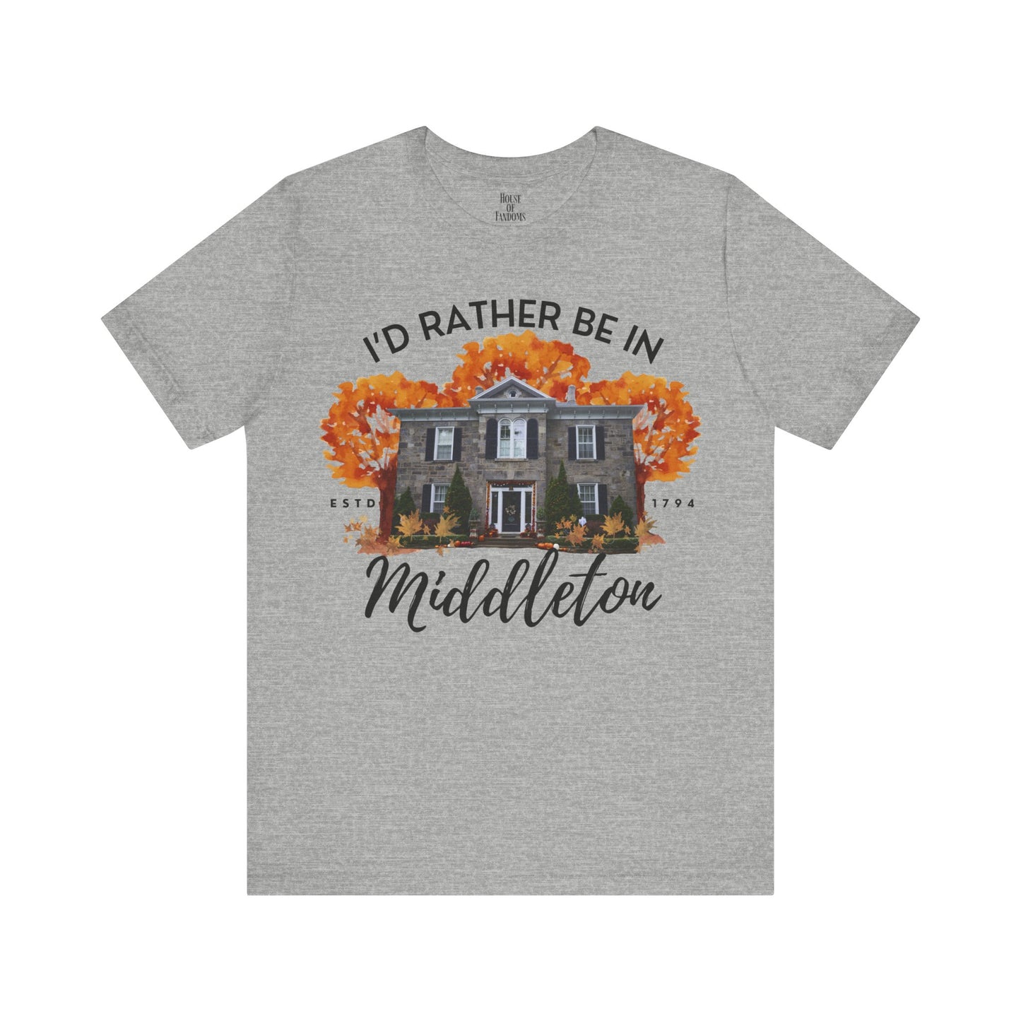 The Good Witch TV Show Shirt - I'd Rather be in Middleton