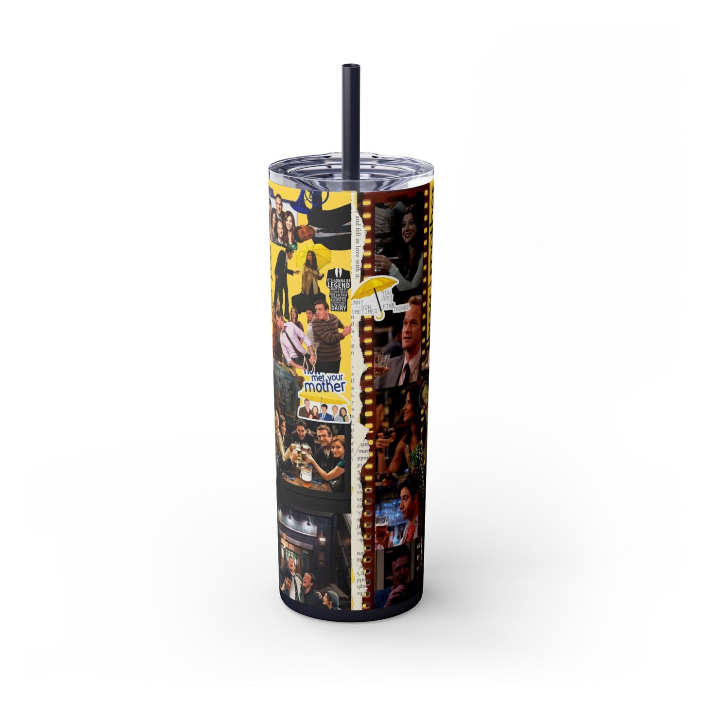 How I Met Your Mother HIMYM Skinny Tumbler